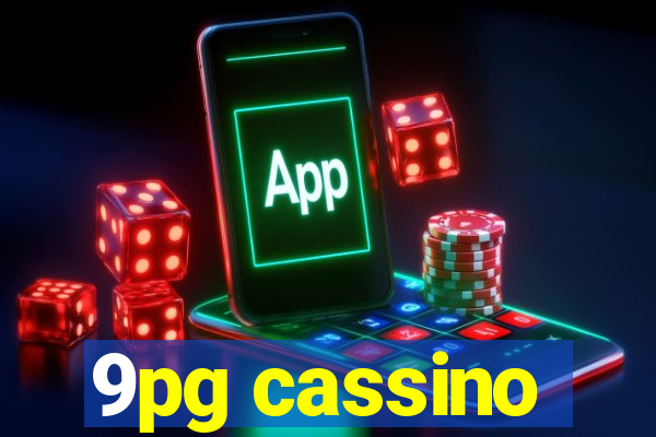 9pg cassino